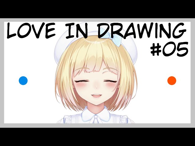 【Love In Drawing】スマホで流行ったよね5【にじさんじ/鈴谷アキ】